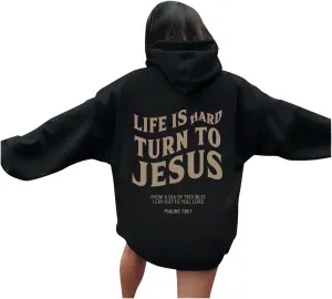 Life Is Hard Trun To Jesus Hoodies For Women Oversized Letter Graphic Y2K Hooded Pullover Tops Bible Verse Hoodie